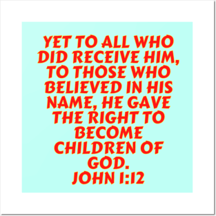 Bible Verse John 1:12 Posters and Art